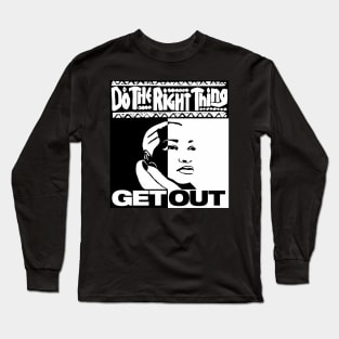 Doing The Right Thing Pt 16 Long Sleeve T-Shirt